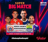 Persija Jakarta Vs Persib Bandung 2023